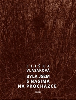 Byla jsem s našima na procházce