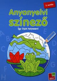 Anyanyelvi színező - Így írjunk helyesen! - Sabine Schwertführer