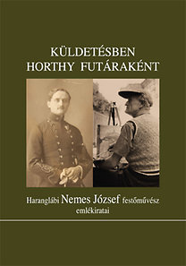 Küldetésben Horthy futáraként