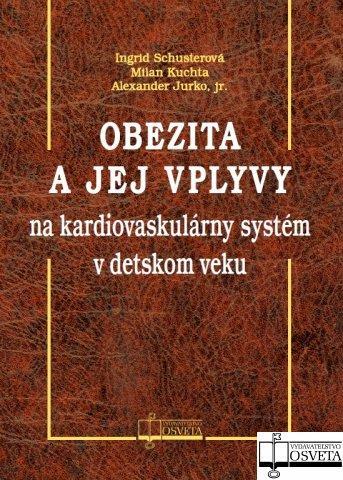 Obezita a jej vplyvy na kardiovaskulárny systém v detskom veku - Kolektív autorov