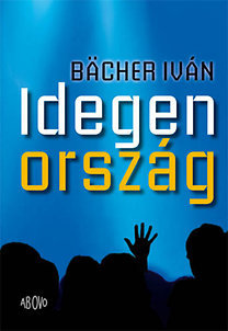 Kniha Idegen ország - Iván Bächer