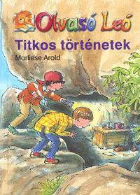 Kniha Olvasó Leó: Titkos történetek - Marliese Arold