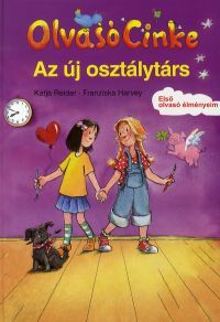 Olvasó Cinke: Az új osztálytárs - Katia Reide