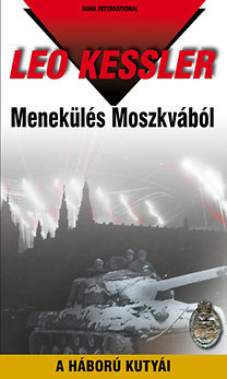 Menekülés Moszkvából - Leo Kessler