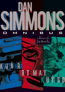 Omnibus Krutá hra, Kruté mrazy, Krutý osud