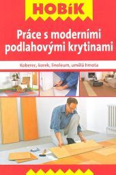 Práce s moderními podlahovými krytinami