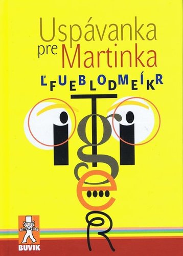 Uspávanka pre Martinka - Ľubomír Feldek