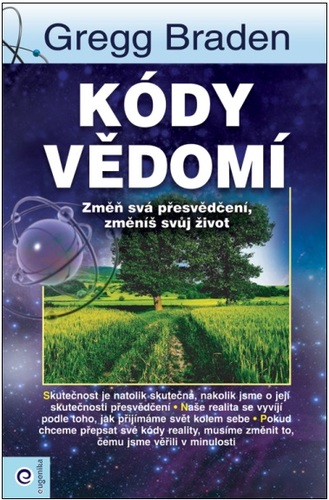 Kódy vědomí - Gregg Braden,Anna Janovská