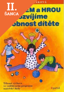 Lacná kniha Pohybem a hrou rozvijíme osobnost dítěte
