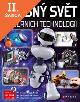 Lacná kniha Úžasný svět moderních technologií