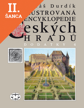 Lacná kniha Ilustrovaná encyklopedie českých hradů Dodatky IV.