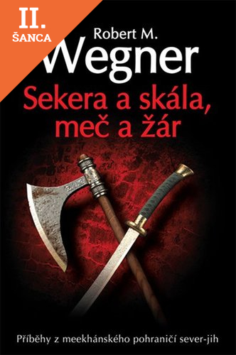 Lacná kniha Sekera a skála, meč a žár