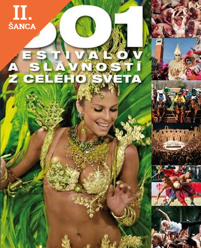 Lacná kniha 501 festivalov a slávností z celého sveta
