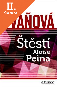Lacná kniha Štěstí Aloise Peina