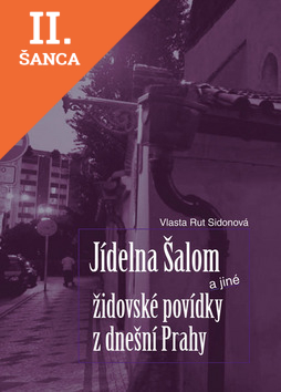 Lacná kniha Jídelna Šalom a jiné židovské povídky z dnešní Prahy