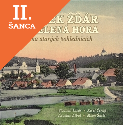 Lacná kniha Zámek Žďár a Zelená hora na starých pohlednicích