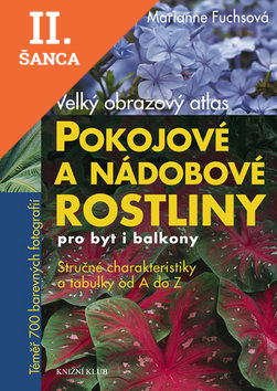 Lacná kniha Pokojové a nádobové rostliny pro byt i balkony