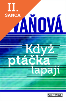 Lacná kniha Když ptáčka lapají