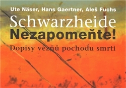 Schwarzheide - Nezapomeňte! - Kolektív autorov