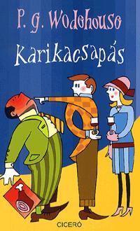 Karikacsapás - Pelham Grenville Wodehouse