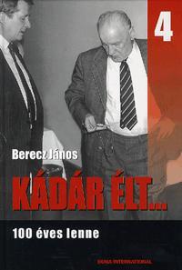 Kádár élt... 4.