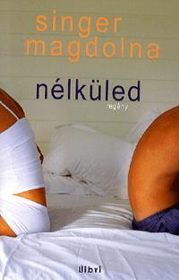 Nélküled