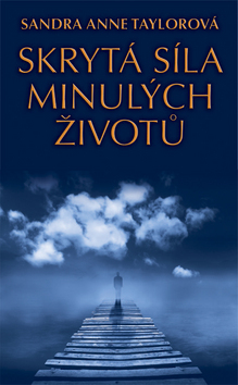 Skrytá síla minulých životů