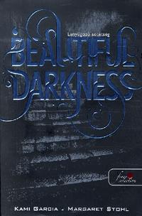 Beautiful Darkness - Lenyűgöző sötétség - Margaret Stohl