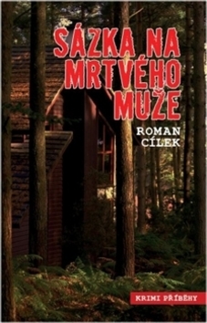 Sázka na mrtvého muže