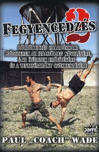 Fegyencedzés 2.