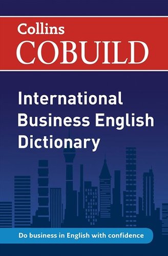 Collins COBUILD International Business English Dictionary