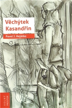 Kniha Věchýtek Kasandřin - Hejátko Pavel Josefovič