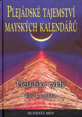 Kniha Plejádské tajemství mayských kalendářů