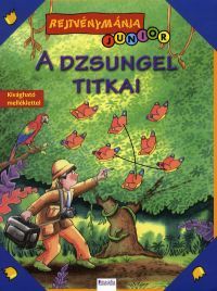 Rejtvénymánia JUNIOR: A dzsungel titkai