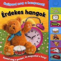 Hallgasd meg a hangomat! - Érdekes hangok