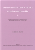 Katalog listin a listů k VII. dílu Českého diplomatáře I.