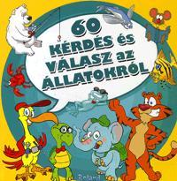 60 kérdés és válasz az állatokról