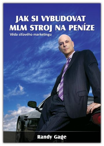 Jak si vybudovat MLM stroj na peníze