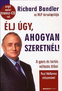 Élj úgy, ahogyan szeretnél! (angol nyelvű transz-CD melléklettel)