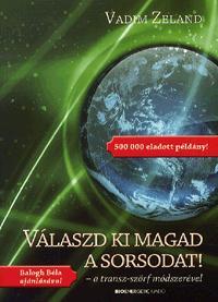 Válaszd ki magad a sorsodat! I.