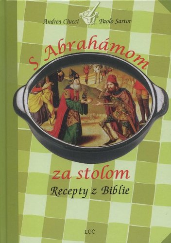 Kniha S Abrahámom za stolom - Andrea Ciucci,Paolo Sartor