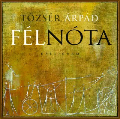 Kniha Fél nóta - Árpád Tőzsér