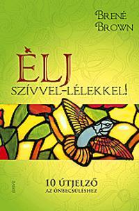 Élj szívvel-lélekkel
