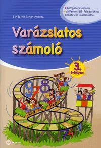 Varázslatos számoló 3. évfolyam - Andrea Simon Schädtné