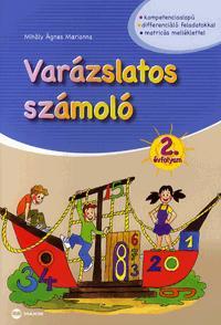 Varázslatos számoló 2. évfolyam - Mihály Ágnes Marianna
