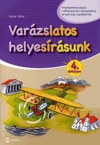 Kniha Varázslatos helyesírásunk 4. évfolyam - Csilla Kocsis