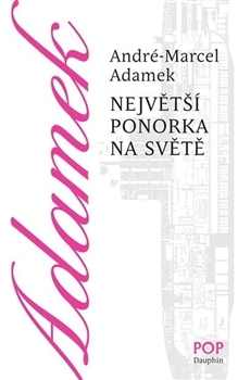 Kniha Největší ponorka na světě - André-Marcel Adamek