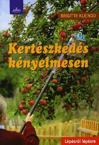 Kniha Kertészkedés kényelmesen - Brigitte Kleinod