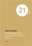 Kniha Jak selhávají trhy - John Cassidy