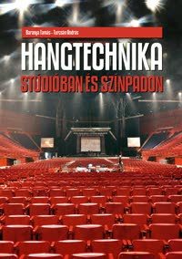 Hangtechnika stúdióban és színpadon